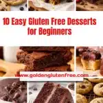 A selection of 10 easy gluten free desserts for beginners on a table.