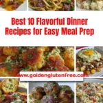 A spread of flavorful dinner recipes ideal for easy meal prep and weeknight meals.