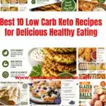 A selection of best 10 low carb keto recipes for healthy eating