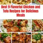 Delicious chicken and tofu recipes for flavorful meals