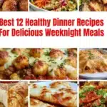 Delicious healthy dinner recipes for quick weeknight meals